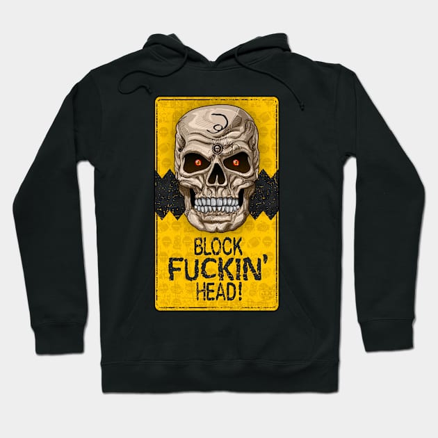 Block F****n Head Hoodie by HEJK81